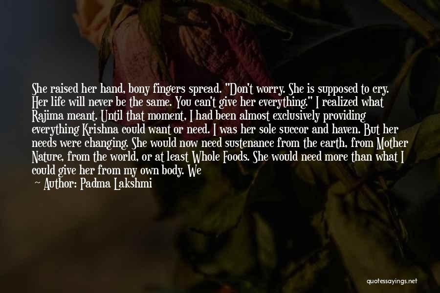 Mother Lakshmi Quotes By Padma Lakshmi