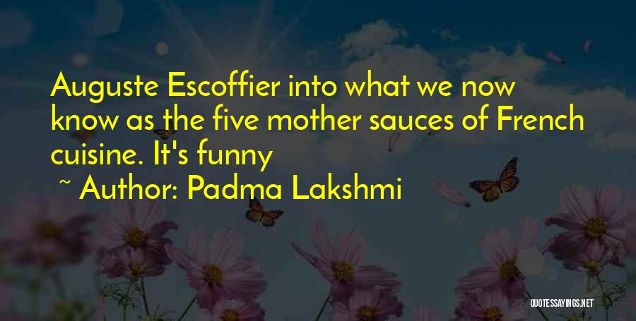 Mother Lakshmi Quotes By Padma Lakshmi