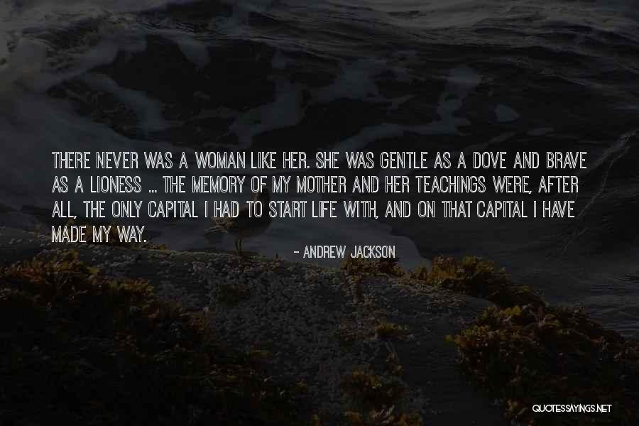 Mother Lioness Quotes By Andrew Jackson