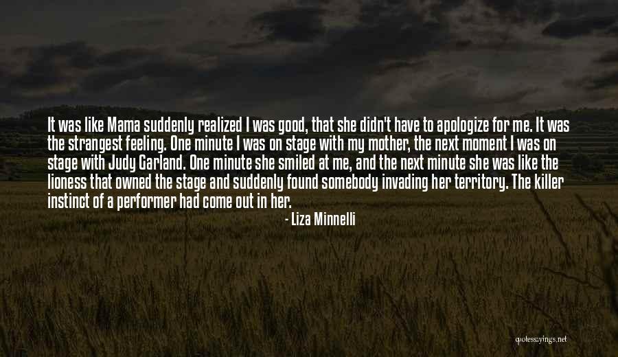 Mother Lioness Quotes By Liza Minnelli Mother Lioness Quotes By Liza Minnelli