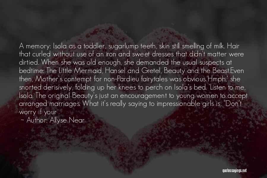 Mother Little Girl Quotes By Allyse Near Mother Little Girl Quotes By Allyse Near