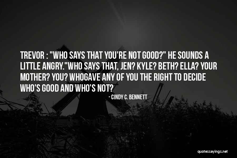 Mother Little Girl Quotes By Cindy C. Bennett Mother Little Girl Quotes By Cindy C. Bennett