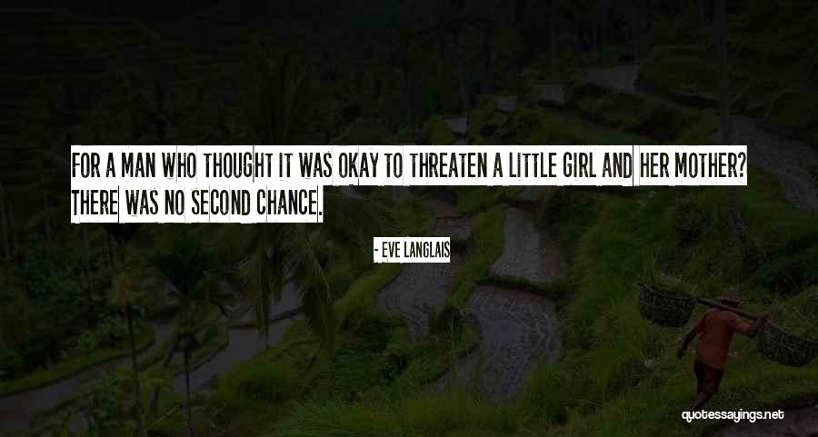 Mother Little Girl Quotes By Eve Langlais Mother Little Girl Quotes By Eve Langlais