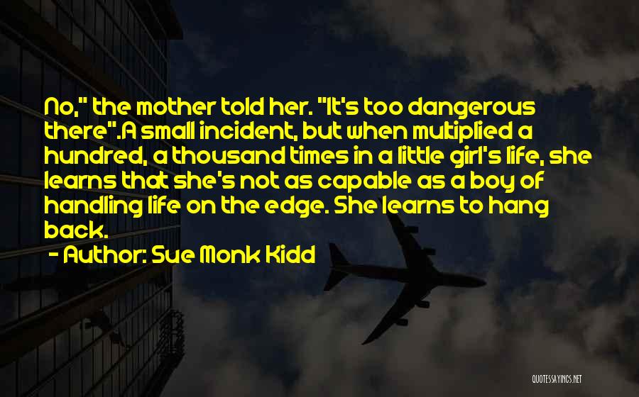 Mother Little Girl Quotes By Sue Monk Kidd