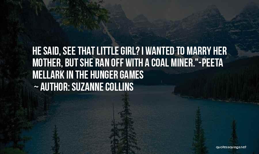 Mother Little Girl Quotes By Suzanne Collins