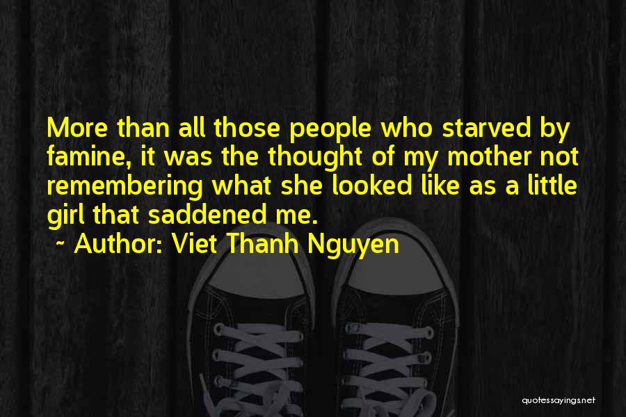 Mother Little Girl Quotes By Viet Thanh Nguyen