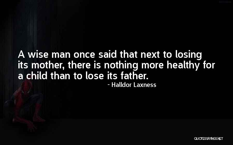 Mother Losing A Child Quotes By Halldor Laxness