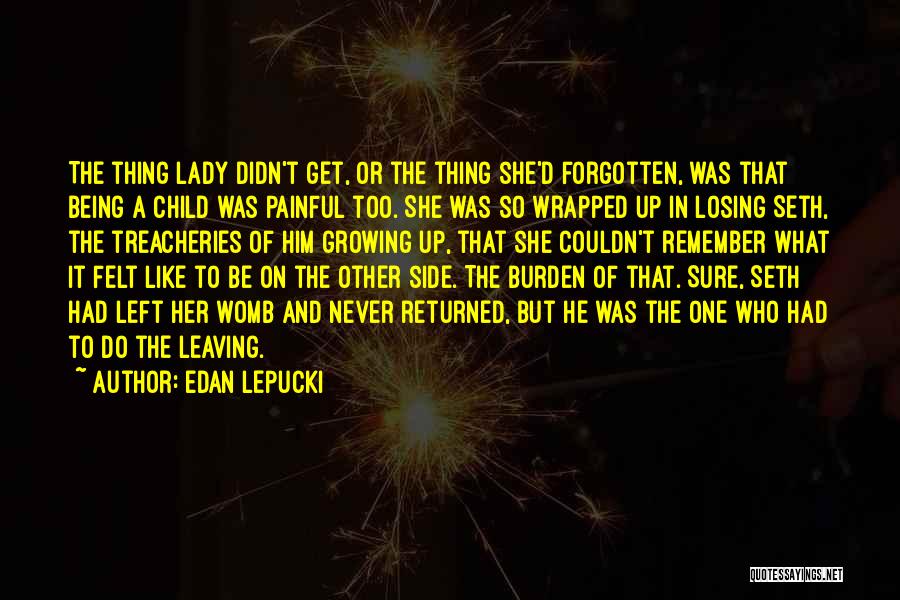 Mother Losing Child Quotes By Edan Lepucki