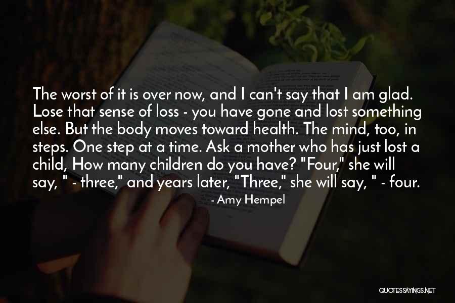 Mother Lost Her Child Quotes By Amy Hempel