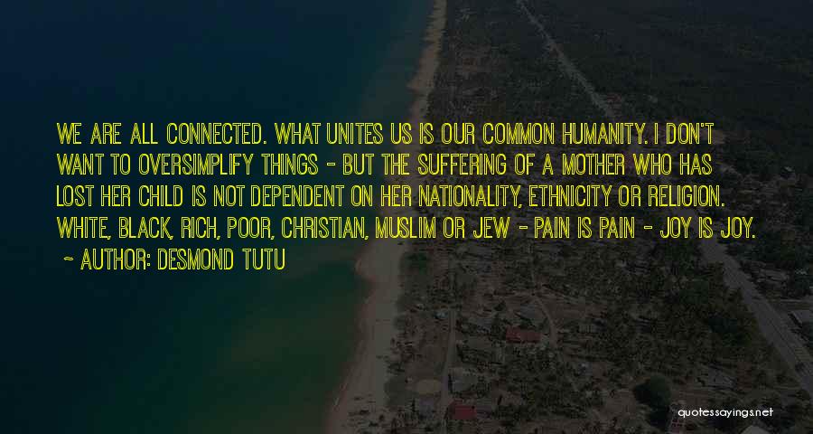 Mother Lost Her Child Quotes By Desmond Tutu