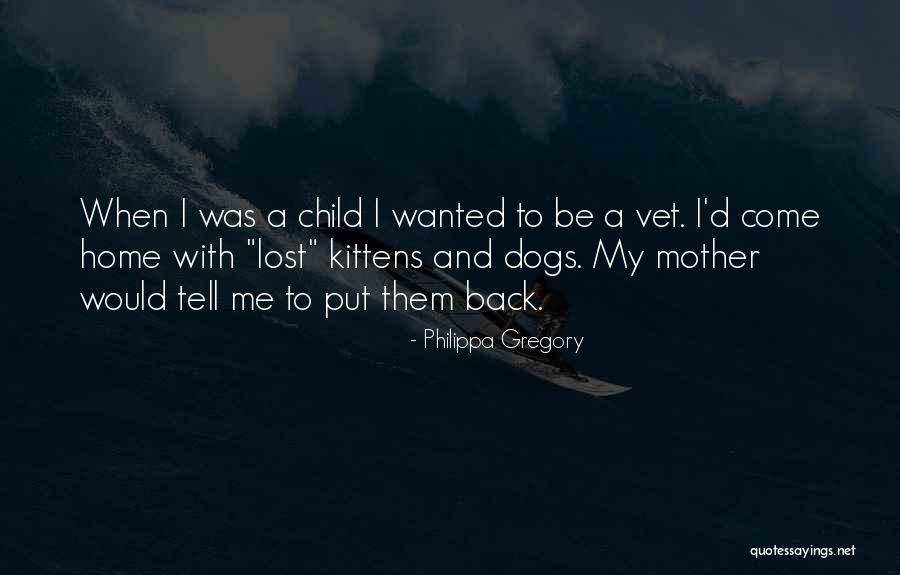 Mother Lost Her Child Quotes By Philippa Gregory