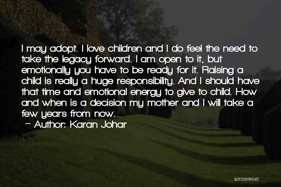 Mother Love To Child Quotes By Karan Johar