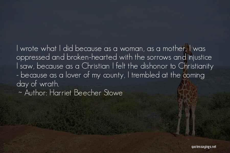 Mother Lover Quotes By Harriet Beecher Stowe
