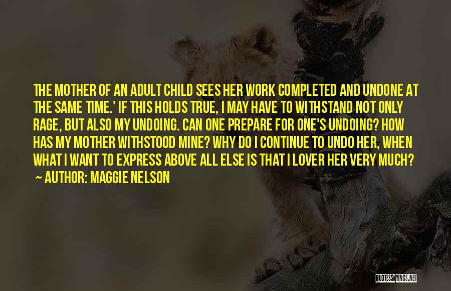 Mother Lover Quotes By Maggie Nelson