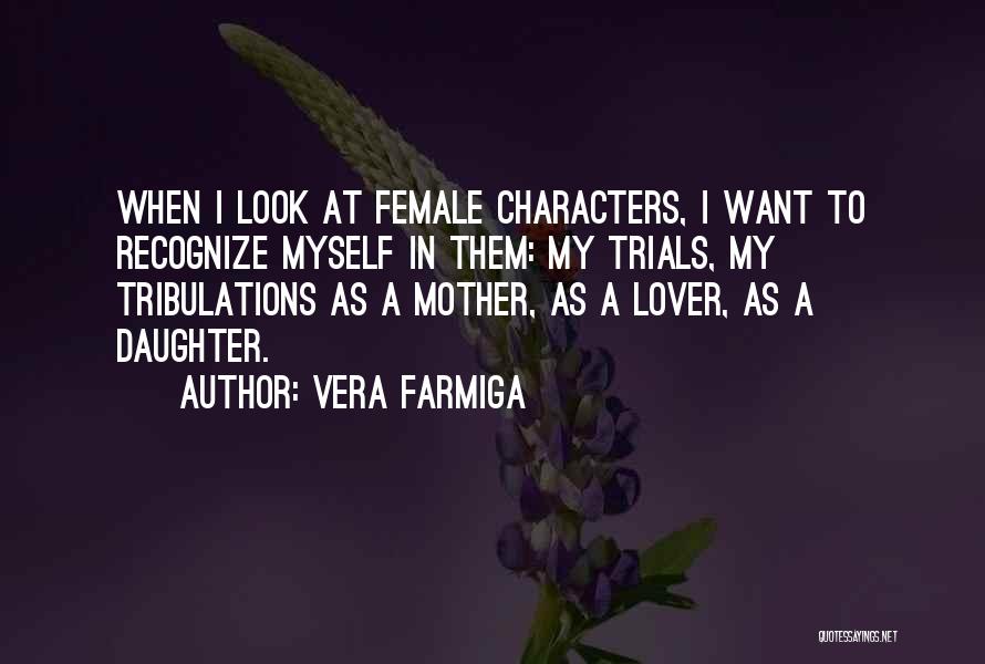 Mother Lover Quotes By Vera Farmiga