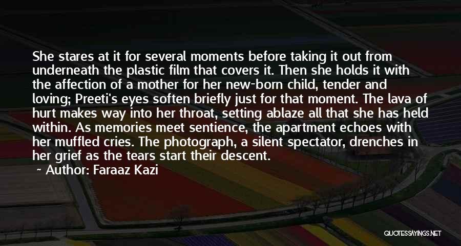 Mother Loving Her Child Quotes By Faraaz Kazi