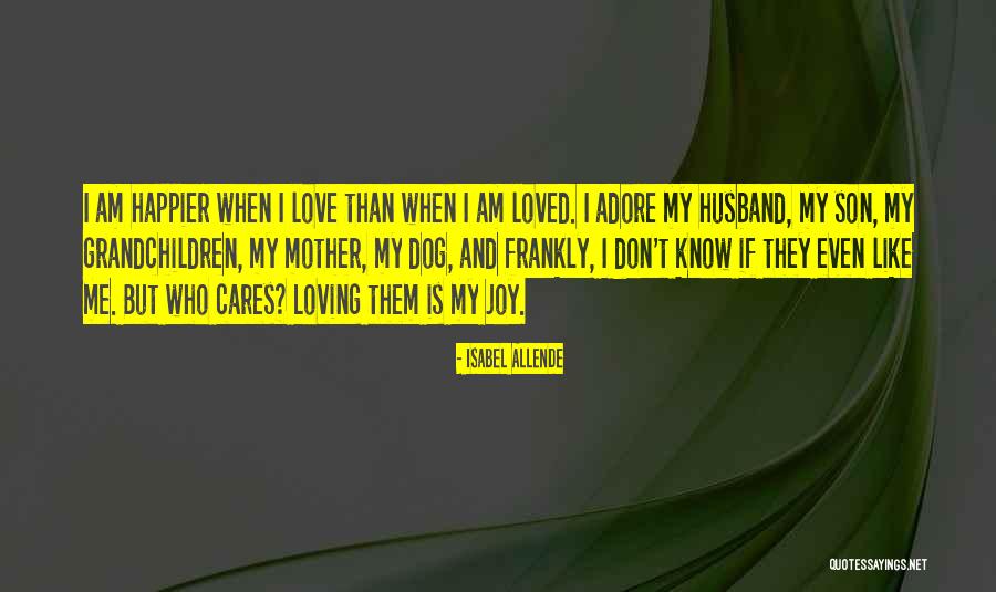 Mother Loving Her Son Quotes By Isabel Allende