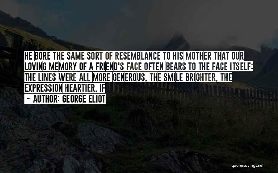 Mother Loving Memory Quotes By George Eliot