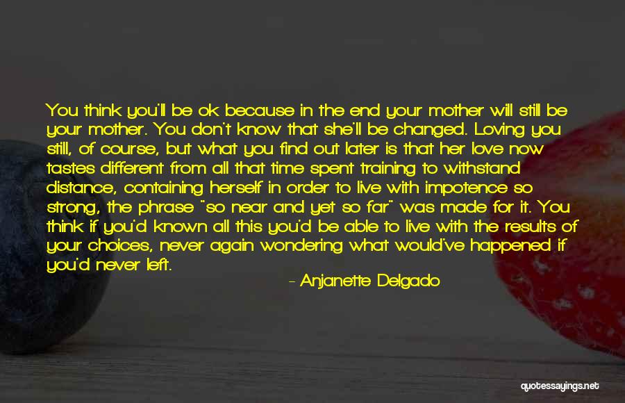 Mother Loving Quotes By Anjanette Delgado