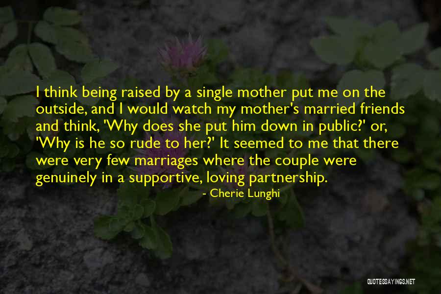 Mother Loving Quotes By Cherie Lunghi Mother Loving Quotes By Cherie Lunghi
