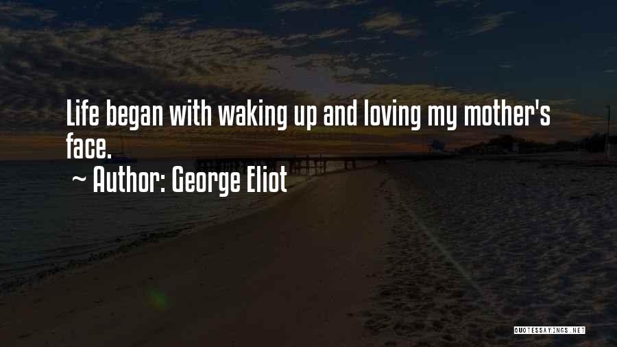 Mother Loving Quotes By George Eliot