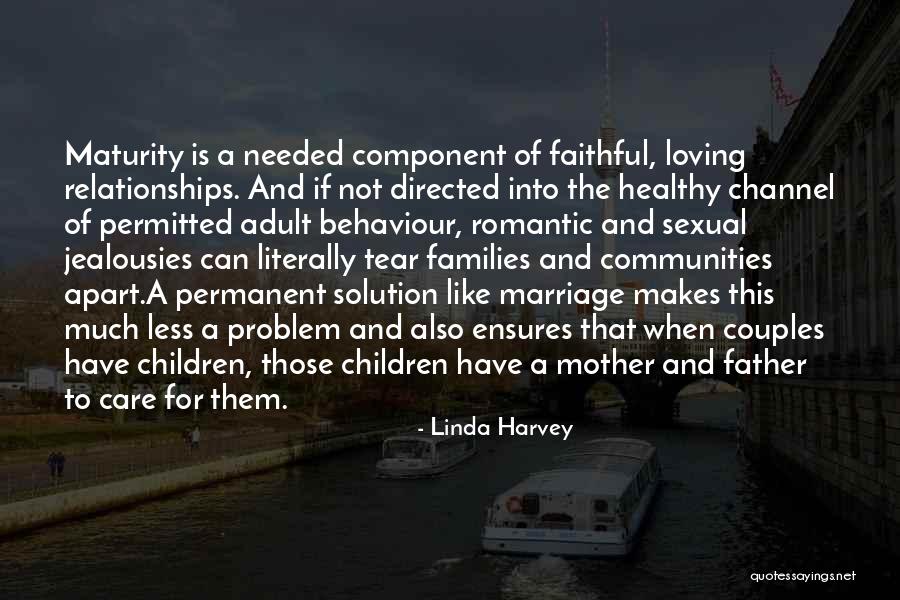 Mother Loving Quotes By Linda Harvey