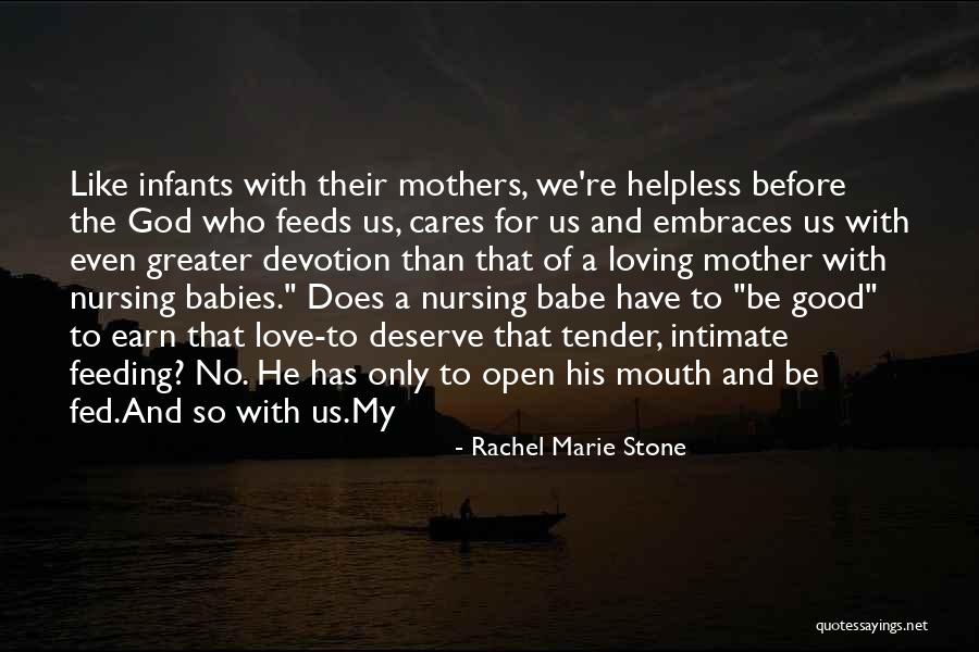 Mother Loving Quotes By Rachel Marie Stone