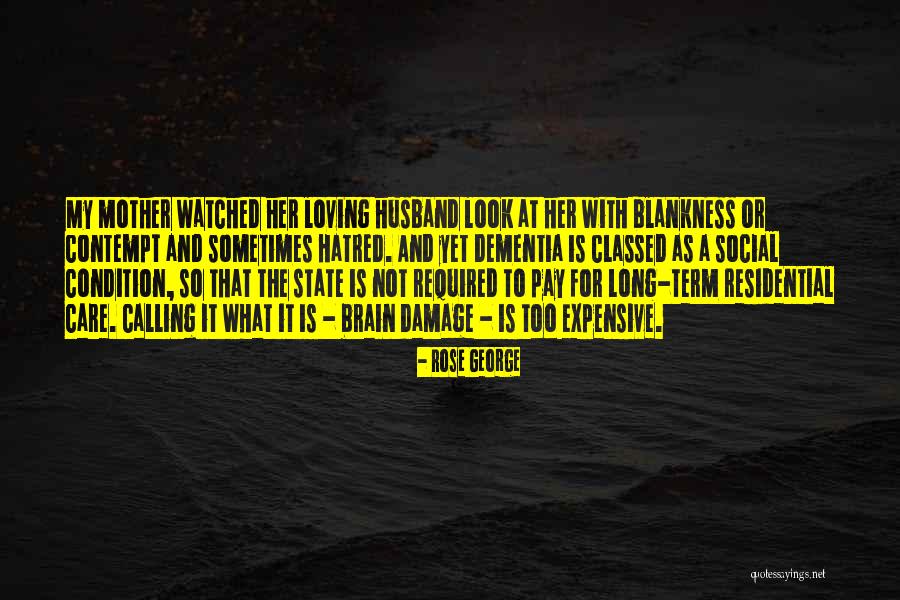 Mother Loving Quotes By Rose George Mother Loving Quotes By Rose George