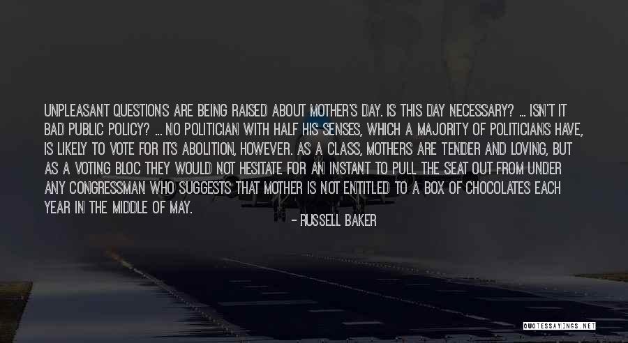 Mother Loving Quotes By Russell Baker