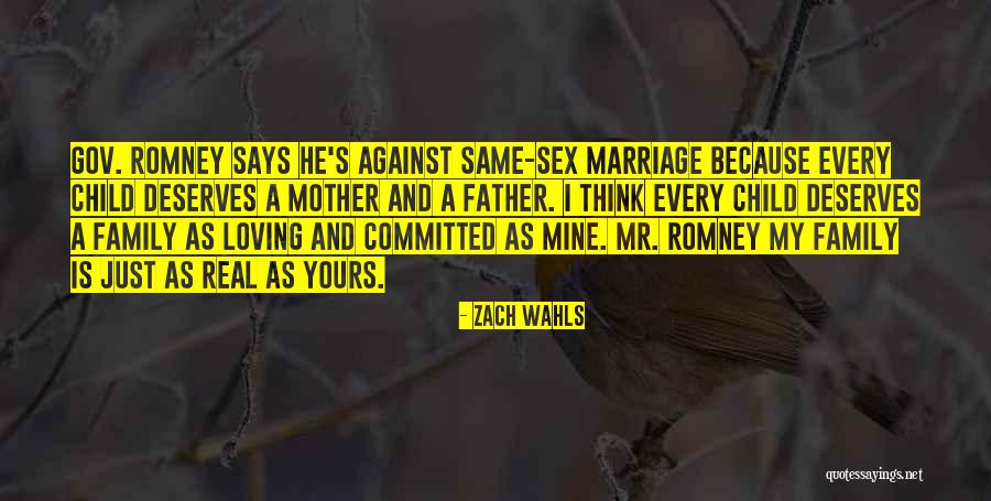 Mother Loving Quotes By Zach Wahls