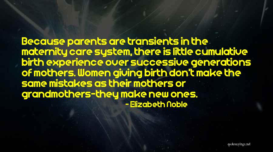 Mother Maternity Quotes By Elizabeth Noble Mother Maternity Quotes By Elizabeth Noble