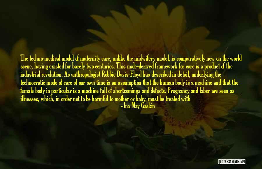 Mother Maternity Quotes By Ina May Gaskin Mother Maternity Quotes By Ina May Gaskin