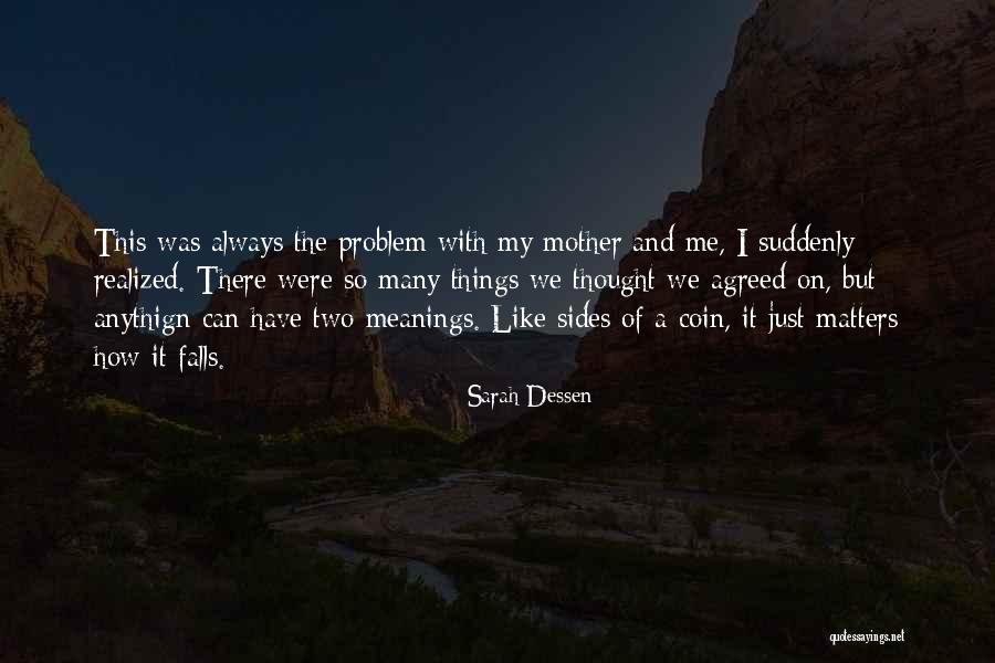 Mother Meanings Quotes By Sarah Dessen