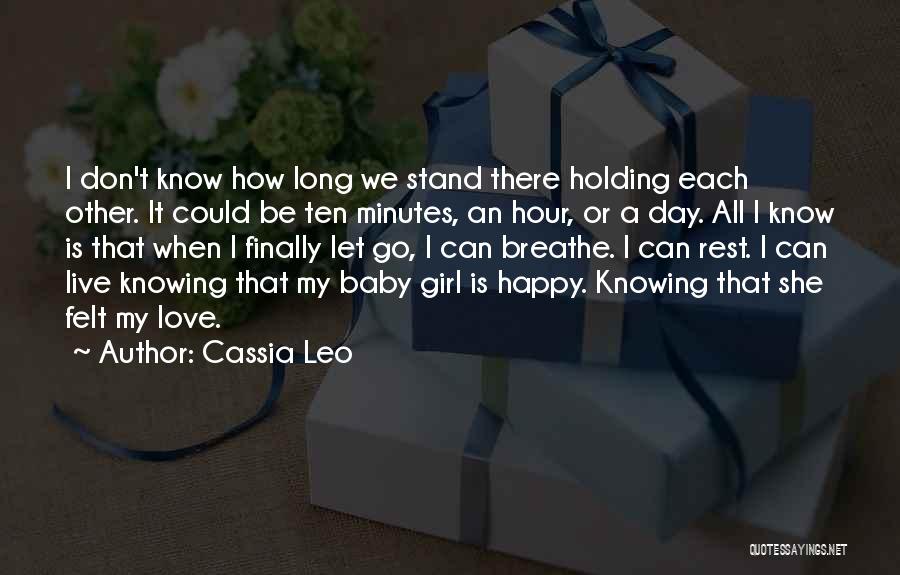 Mother N Baby Girl Quotes By Cassia Leo