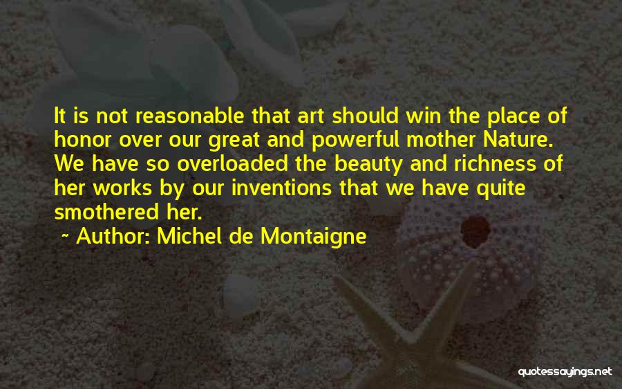 Mother Nature And Beauty Quotes By Michel De Montaigne