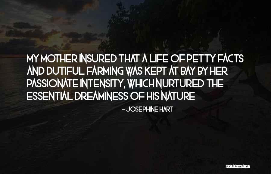 Mother Nature Life Quotes By Josephine Hart Mother Nature Life Quotes By Josephine Hart