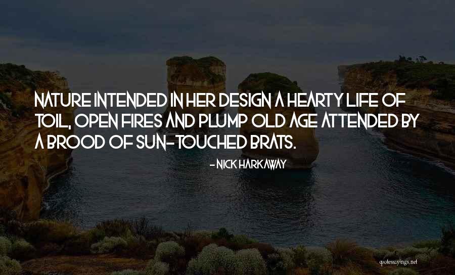 Mother Nature Life Quotes By Nick Harkaway Mother Nature Life Quotes By Nick Harkaway