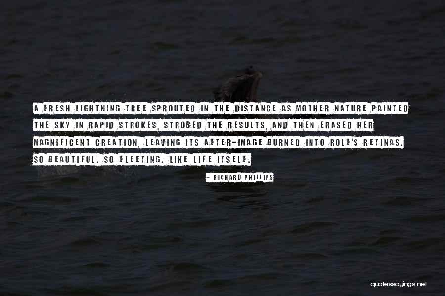 Mother Nature Life Quotes By Richard Phillips Mother Nature Life Quotes By Richard Phillips