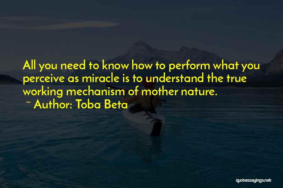 Mother Nature Quotes By Toba Beta
