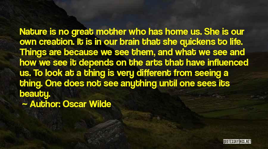 Mother Nature's Beauty Quotes By Oscar Wilde