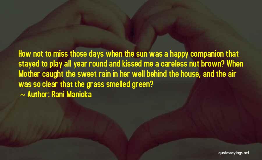 Mother Nature's Beauty Quotes By Rani Manicka Mother Nature's Beauty Quotes By Rani Manicka