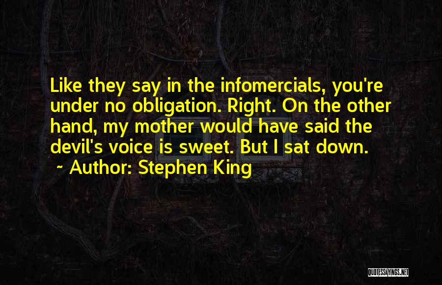 Mother Obligation Quotes By Stephen King