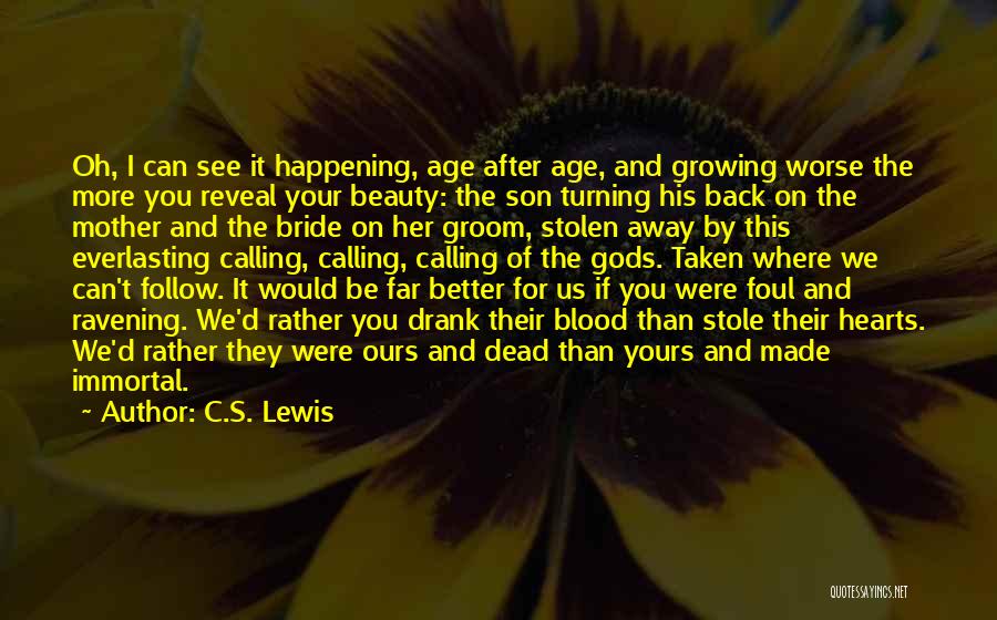 Mother Of Groom Quotes By C.S. Lewis