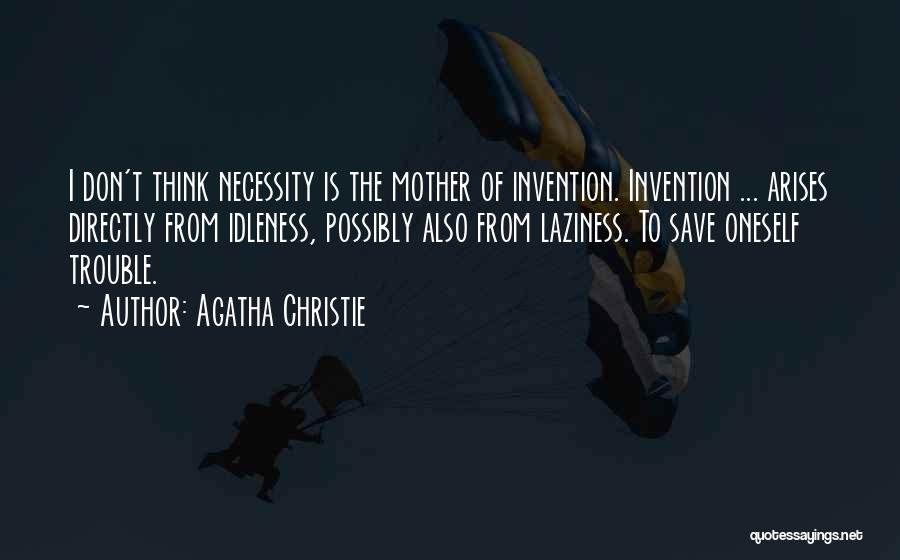 Mother Of Invention Quotes By Agatha Christie