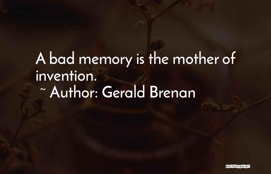 Mother Of Invention Quotes By Gerald Brenan