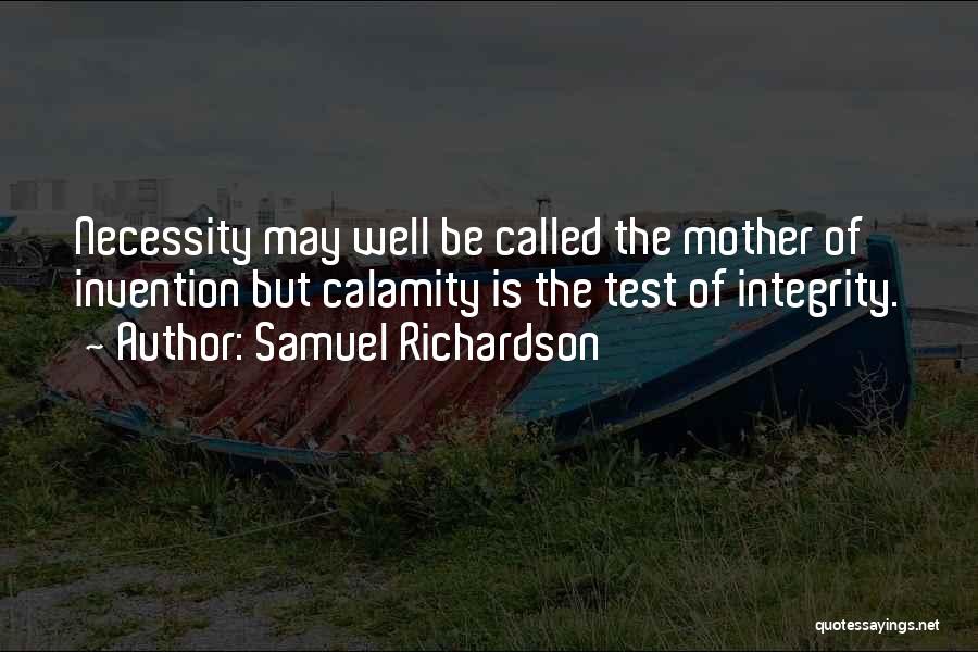 Mother Of Invention Quotes By Samuel Richardson