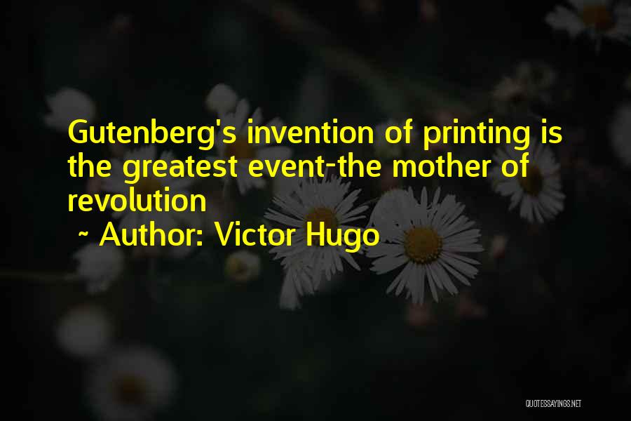 Mother Of Invention Quotes By Victor Hugo