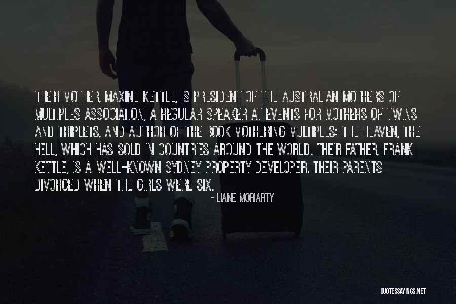 Mother Of Multiples Quotes By Liane Moriarty Mother Of Multiples Quotes By Liane Moriarty