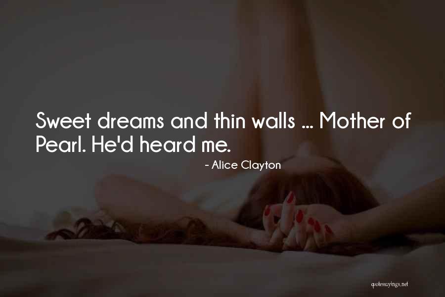 Mother Of Pearl Quotes By Alice Clayton Mother Of Pearl Quotes By Alice Clayton