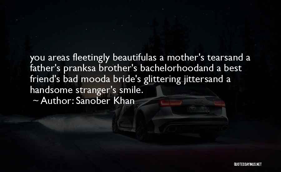 Mother Of The Bride Quotes By Sanober Khan